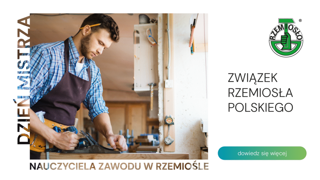 Zapowiedź Gali „Dzień Mistrza Nauczyciela Zawodu w rzemiośle”